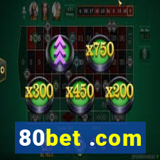 80bet .com